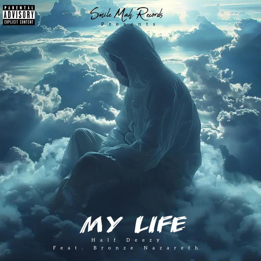 My Life (feat. Bronze Nazareth) (Explicit)