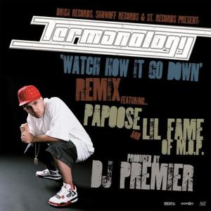 收聽Termanology的Watch How It Go Down (Remix - Clean)歌詞歌曲
