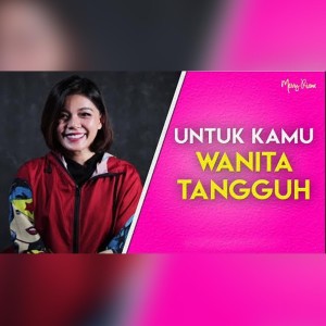 UNTUK KAMU WANITA TANGGUH