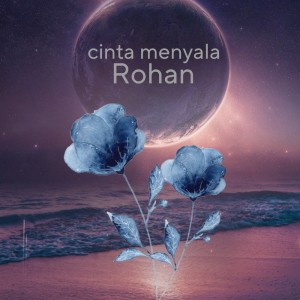 Cinta menyala dari Rohan