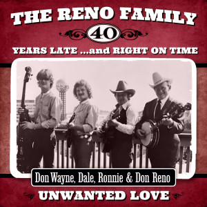 The Reno Brothers的專輯Unwanted Love