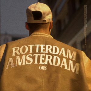 Album Rotterdam Amsterdam (Explicit) from Gijs