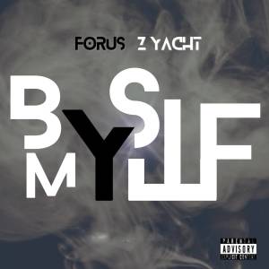 Forus的专辑By Myself (Explicit)