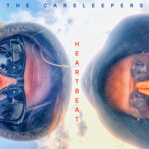 ดาวน์โหลดและฟังเพลง Heartbeat พร้อมเนื้อเพลงจาก The Carsleepers