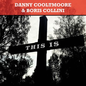 收聽Danny Cooltmoore的This Is歌詞歌曲