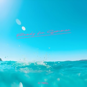 收聽AZ!MARU.的Ready for Summer歌詞歌曲