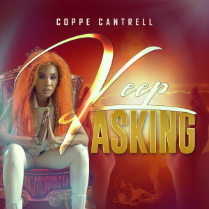 Album Keep Asking from Coppe Cantrell