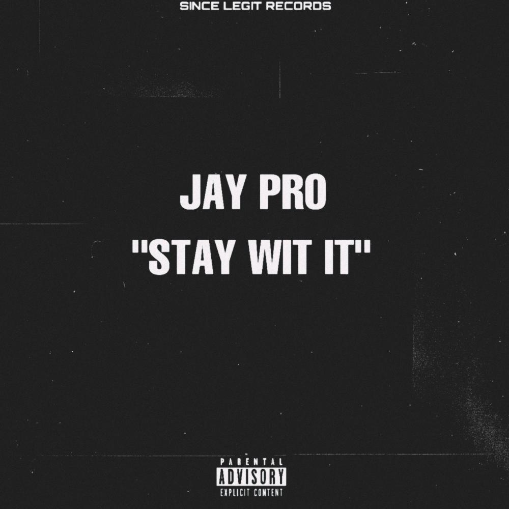 Stay Wit It (Explicit)