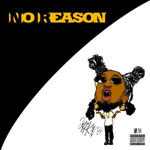 收聽Jeff K%nz的No Reason (Explicit)歌詞歌曲