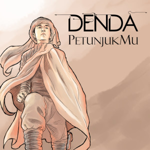 收听Denda的PetunjukMu歌词歌曲