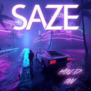 ดาวน์โหลดและฟังเพลง Hold On พร้อมเนื้อเพลงจาก SAZE