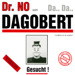 ดาวน์โหลดและฟังเพลง Da Da Dagobert พร้อมเนื้อเพลงจาก Dr. No