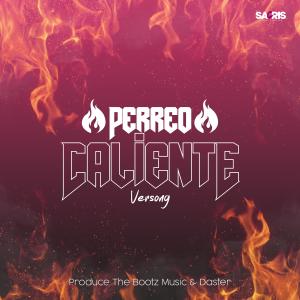 收聽The Bootz Music的Perreo Caliente(feat. Versong)歌詞歌曲