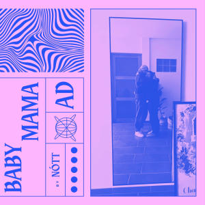 Nott的專輯Baby Mama