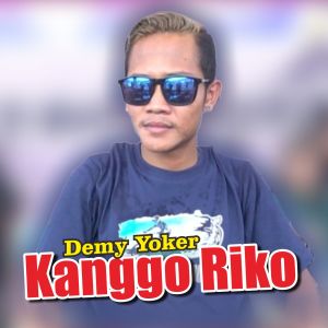 Dengarkan Kanggo Riko (Koplo pop) lagu dari DEMY YOKER dengan lirik