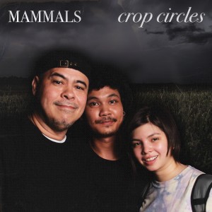 Mammals的專輯Crop Circles