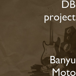 Dengarkan Banyu Moto lagu dari DB Project dengan lirik
