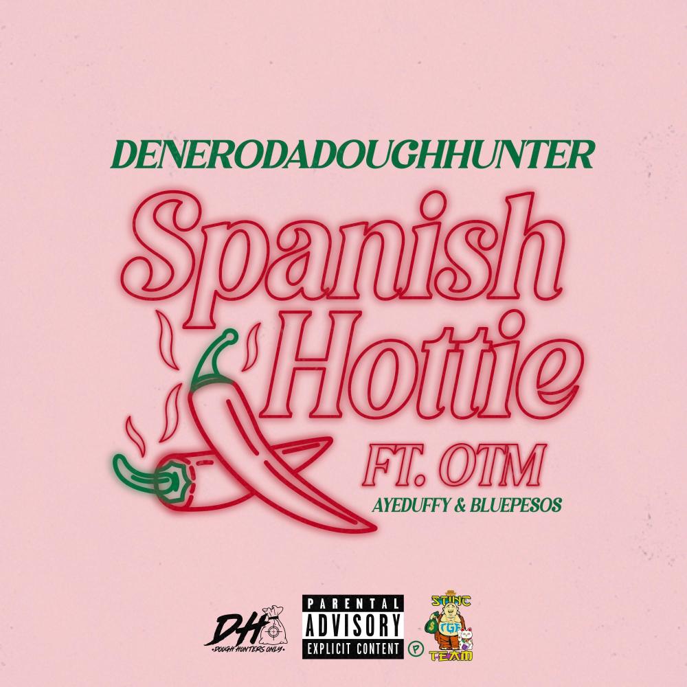 Spanish Hottie (feat. OTM) (Explicit)