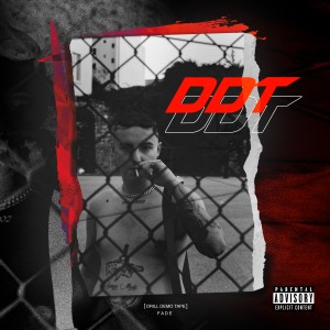 Fade的专辑DDT (Explicit)