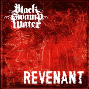 Black Swamp Water的专辑Revenant