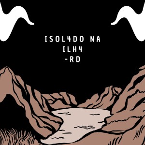 收聽RD的Isol4Do na Ilh4歌詞歌曲