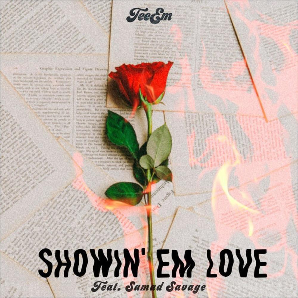 Showin' Em Love (feat. Samad Savage) (Explicit)