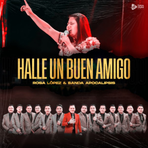 Rosa López的專輯Halle un Buen Amigo (En Vivo)