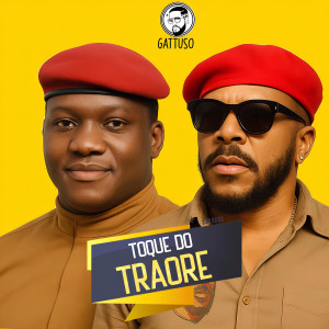 Dengarkan lagu Toque Do Traoré nyanyian GATTÜSO dengan lirik