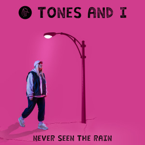 ดาวน์โหลดและฟังเพลง Never Seen The Rain พร้อมเนื้อเพลงจาก Tones and I