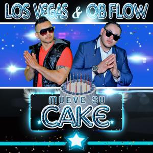Listen to Mueve Su Cake(feat. Los Vegas & Ob Flow) song with lyrics from Los Vegas