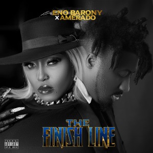Eno Barony的專輯The Finish Line (Explicit)