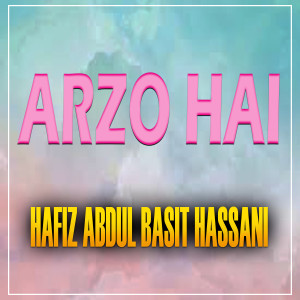 Listen to Arzo Hai song with lyrics from Abdul Basit Hassani