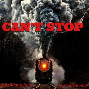 Dengarkan Can't Stop (Explicit) lagu dari Brilliante Jones dengan lirik