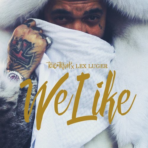 We Like (Explicit)