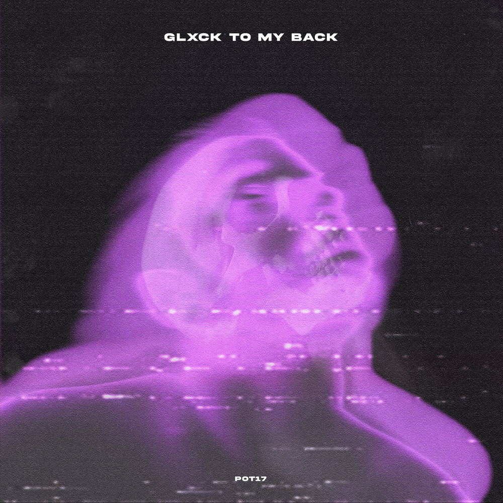 Glxck To My Back (Explicit)