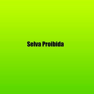 收听MC 20的Selva Proibida (Explicit)歌词歌曲