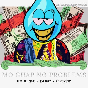 收聽Willie Joe的Mo Guap No Problems (Explicit)歌詞歌曲