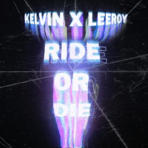 Leeroy的專輯Ride Or Die (feat. Leeroy) [Explicit]
