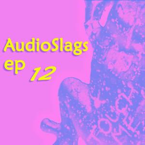 อัลบัม AudioSlags EP12 ศิลปิน AudioSlags