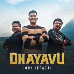 Album Dhayavu oleh John Jebaraj