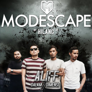 ดาวน์โหลดและฟังเพลง Hilang พร้อมเนื้อเพลงจาก Modescape