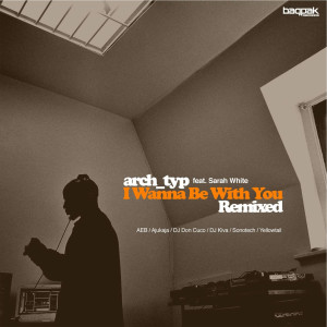 ดาวน์โหลดและฟังเพลง I Wanna Be with You (Yellowtail - Coney Island High Remix) พร้อมเนื้อเพลงจาก Arch_typ