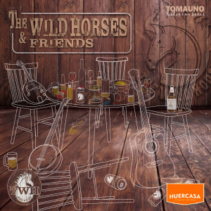 The Wild Horses的專輯The Wild Horses & Friends