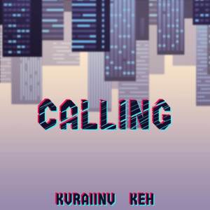 Album Calling (from "Spider-Man: Across the Spider-Verse") oleh Keh