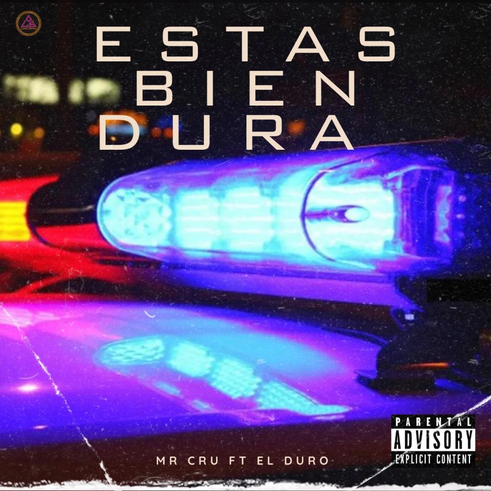 Estas Bien Dura (feat. El Duro) (Explicit)