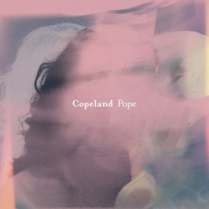 ดาวน์โหลดและฟังเพลง Pope พร้อมเนื้อเพลงจาก Copeland