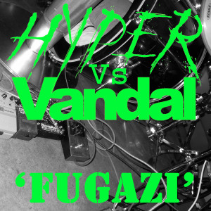 收聽Hyper的Fugazi歌詞歌曲
