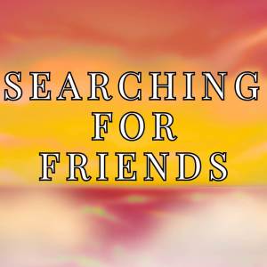 ดาวน์โหลดและฟังเพลง Searching For Friends พร้อมเนื้อเพลงจาก Tyler Gonelli