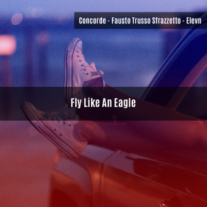 Concorde的專輯Fly Like An Eagle