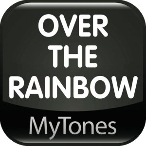 收聽MyTones的Over The Rainbow - Ringtone歌詞歌曲